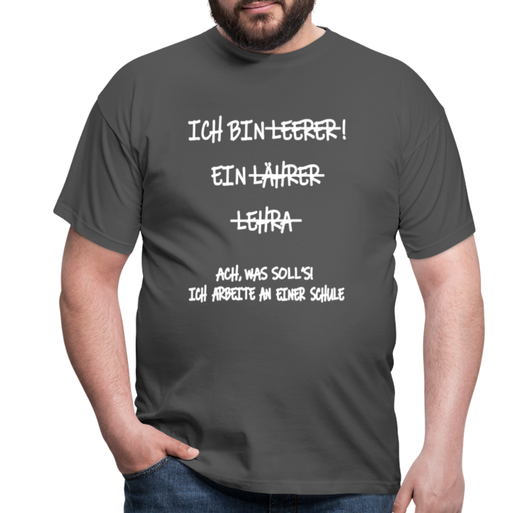 T-Shirt ich bin Lehrer - Anthrazit