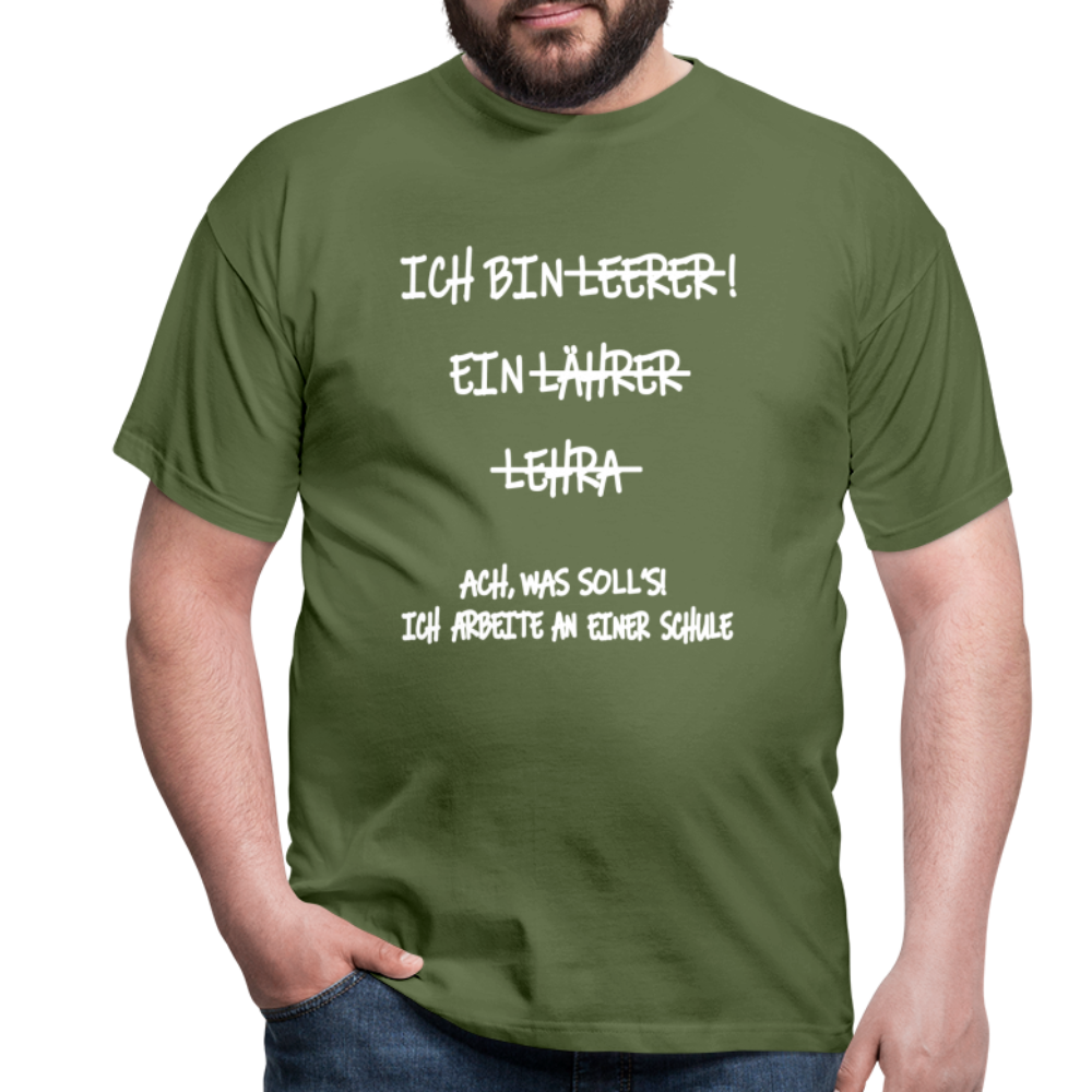T-Shirt ich bin Lehrer - Militärgrün