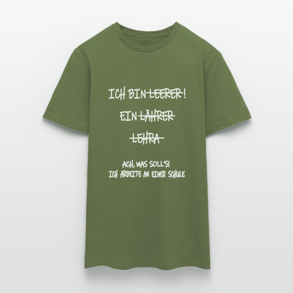 T-Shirt ich bin Lehrer - Militärgrün