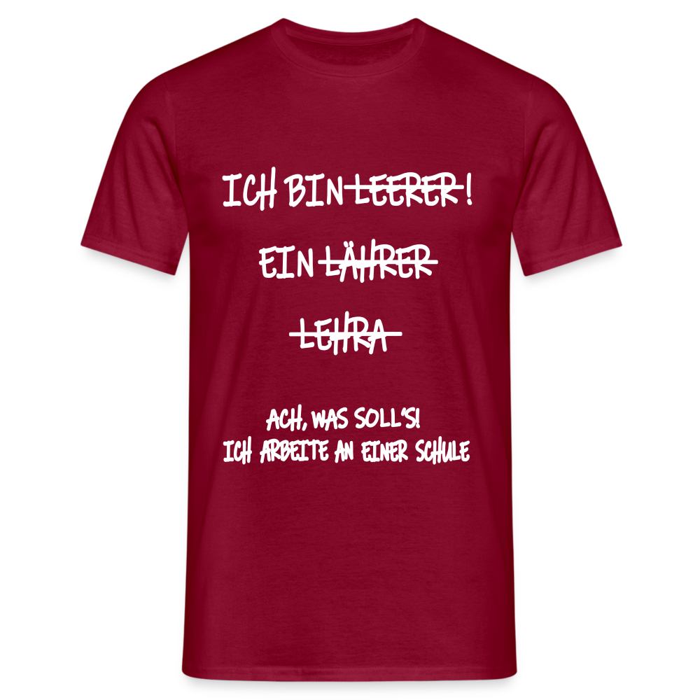T-Shirt ich bin Lehrer - Ziegelrot