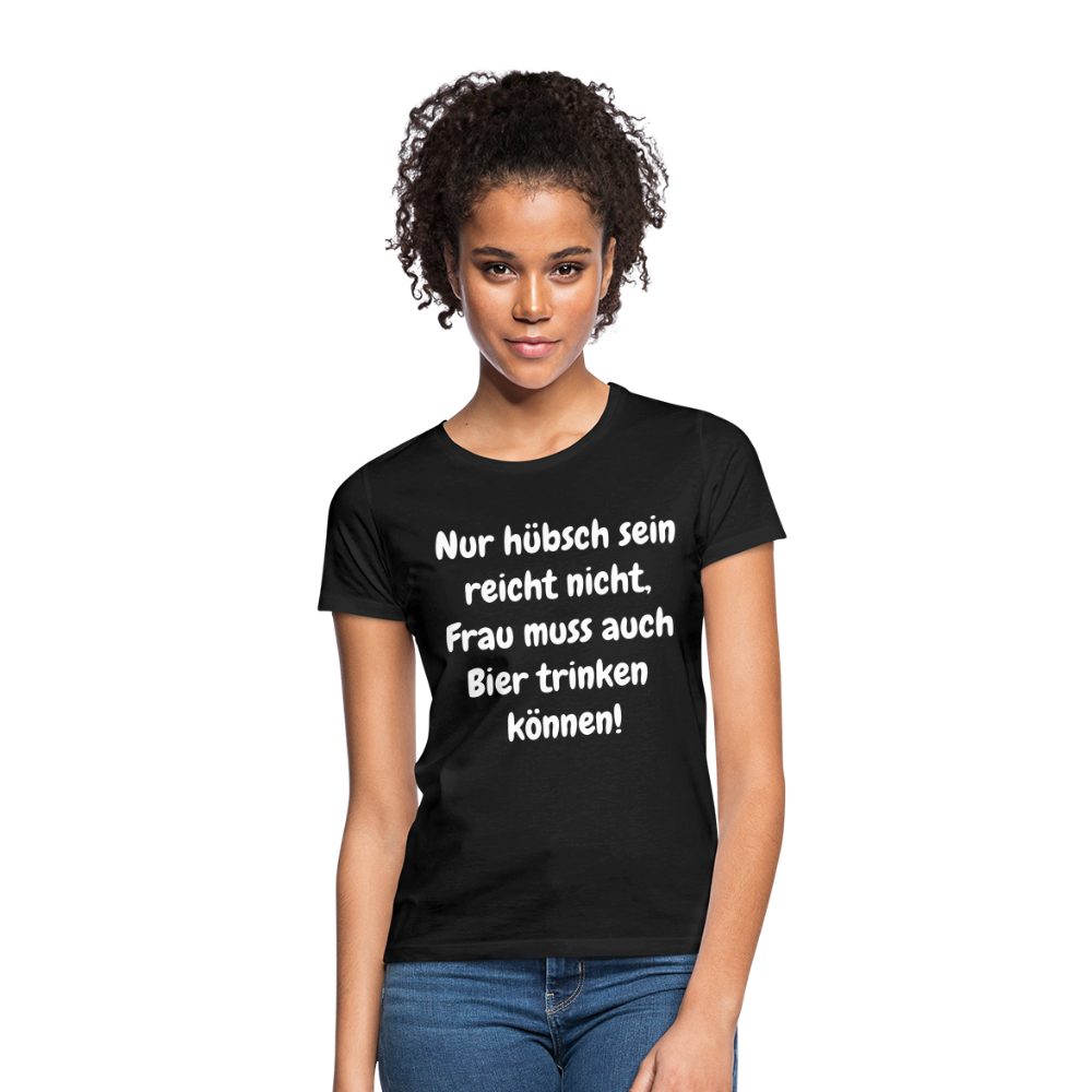 T-Shirt Frau muss Bier trinken können - Schwarz