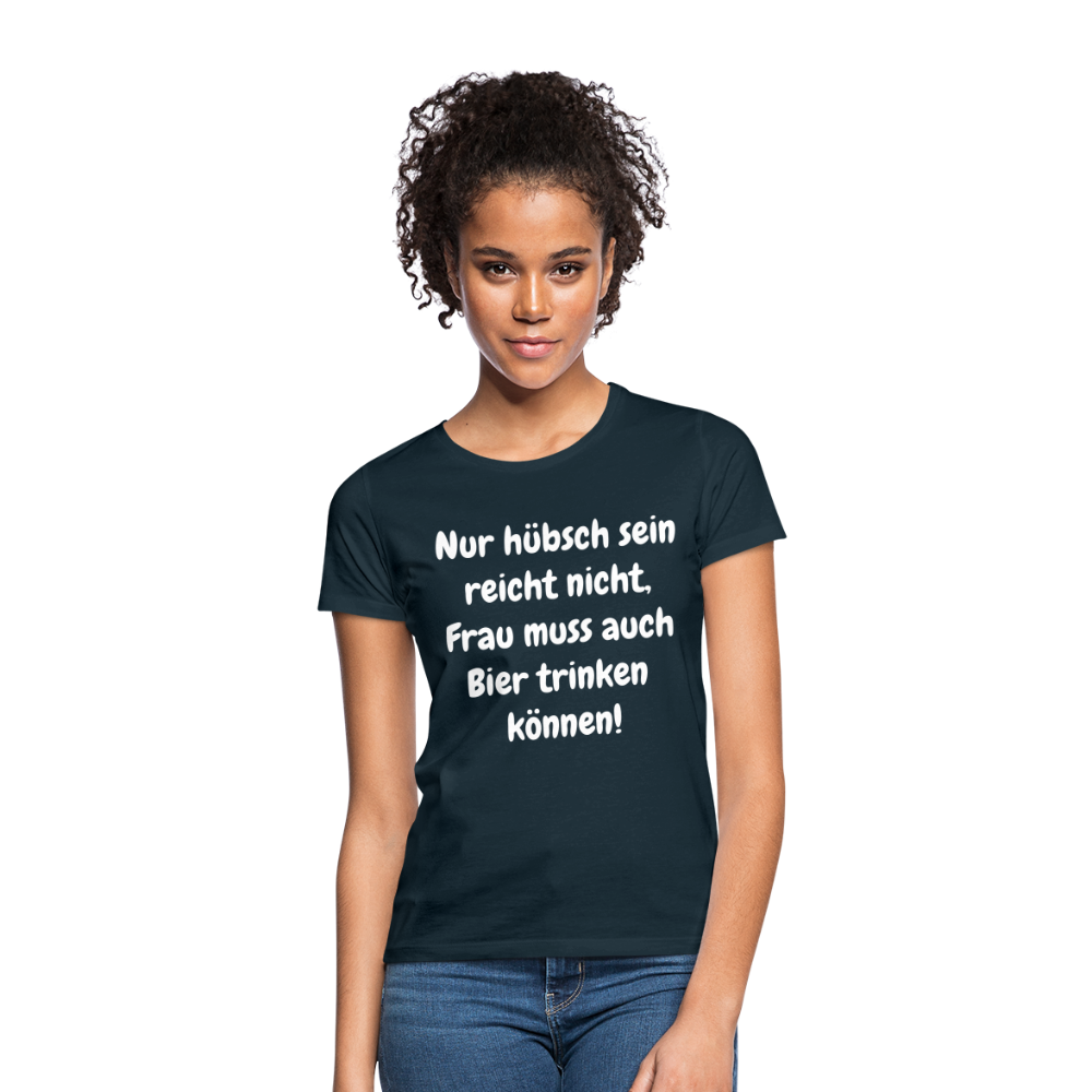 T-Shirt Frau muss Bier trinken können - Navy