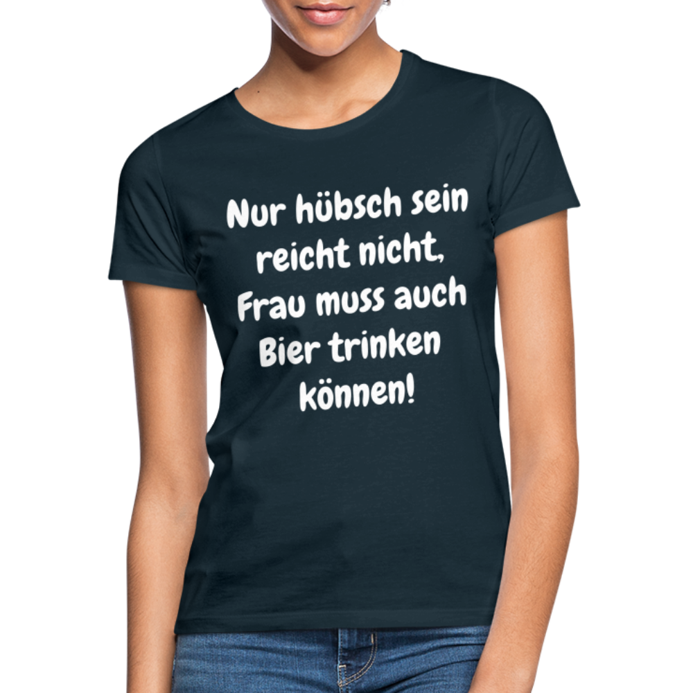 T-Shirt Frau muss Bier trinken können - Navy