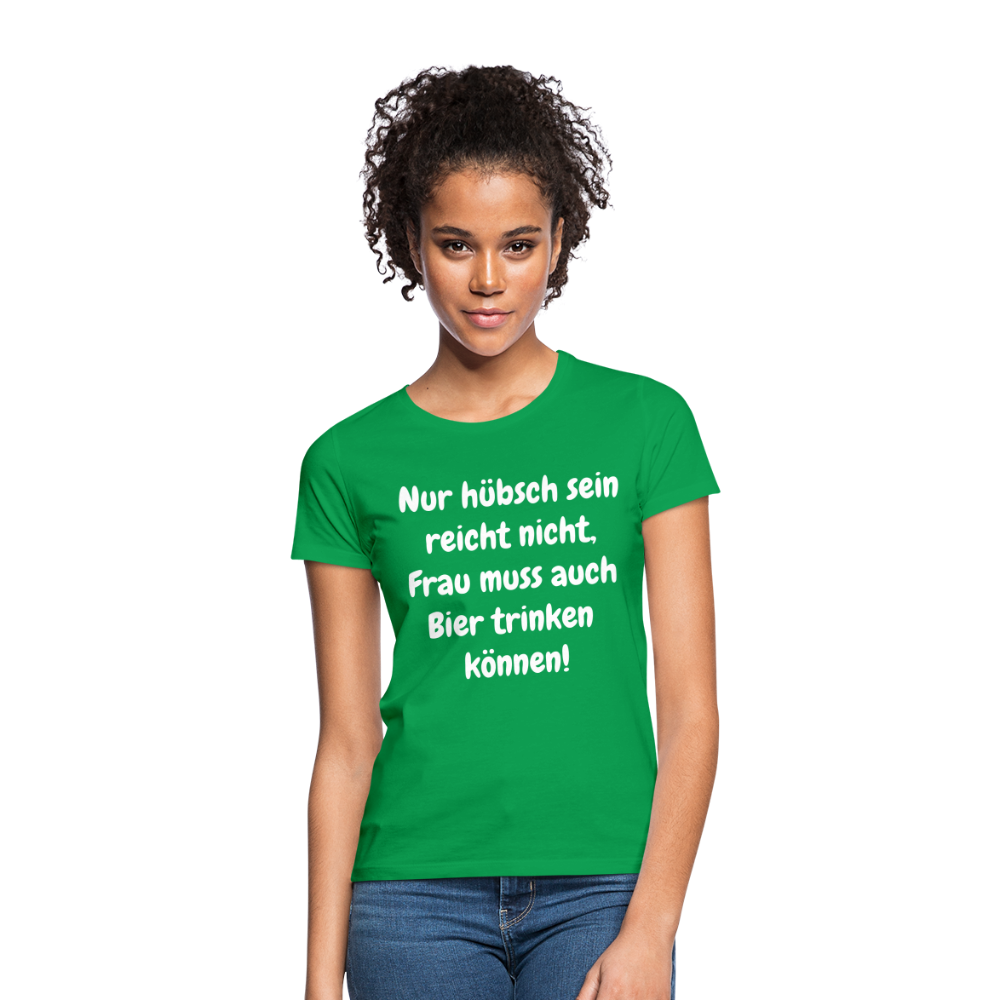 T-Shirt Frau muss Bier trinken können - Kelly Green