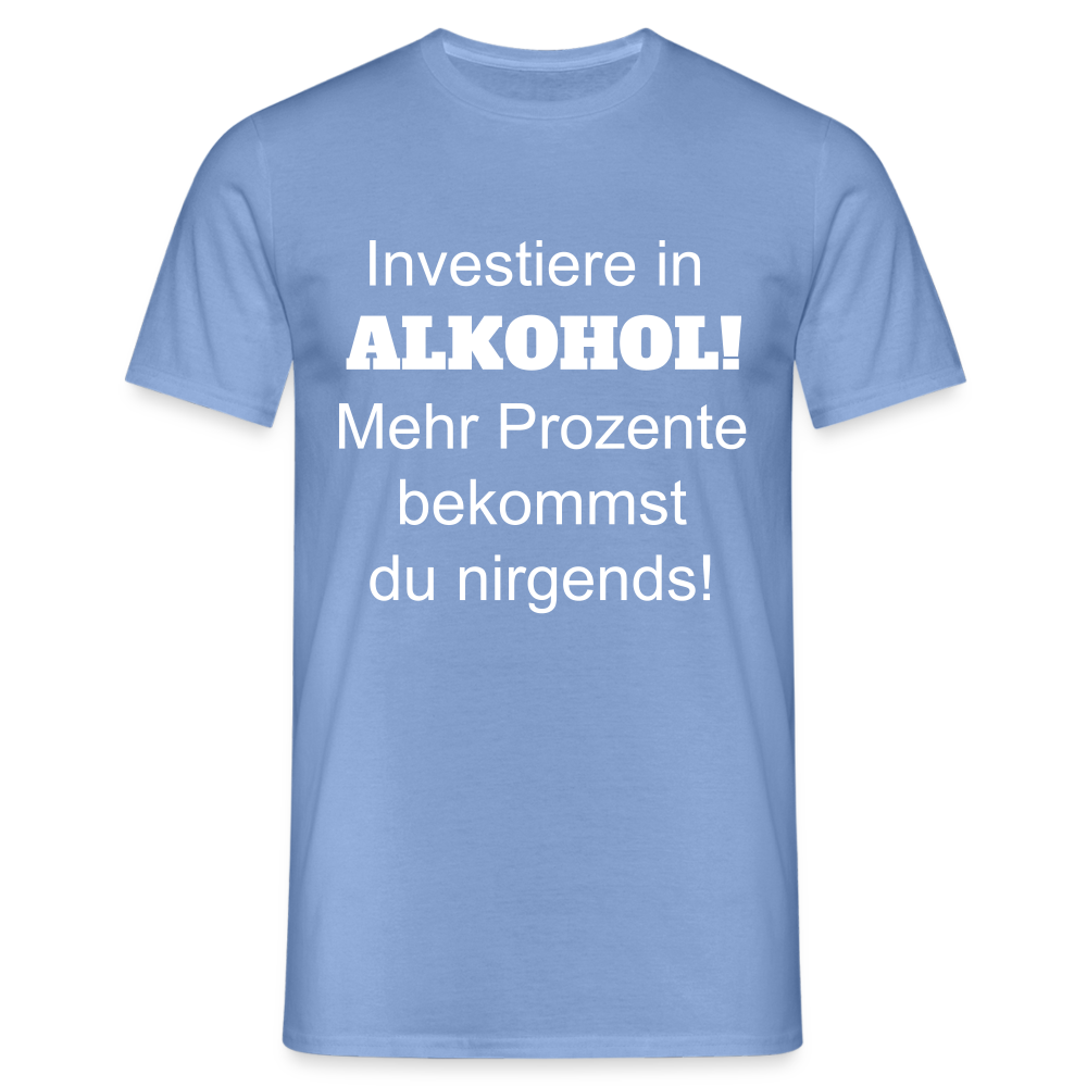 T-Shirt investiere in Alkohol - carolina blue