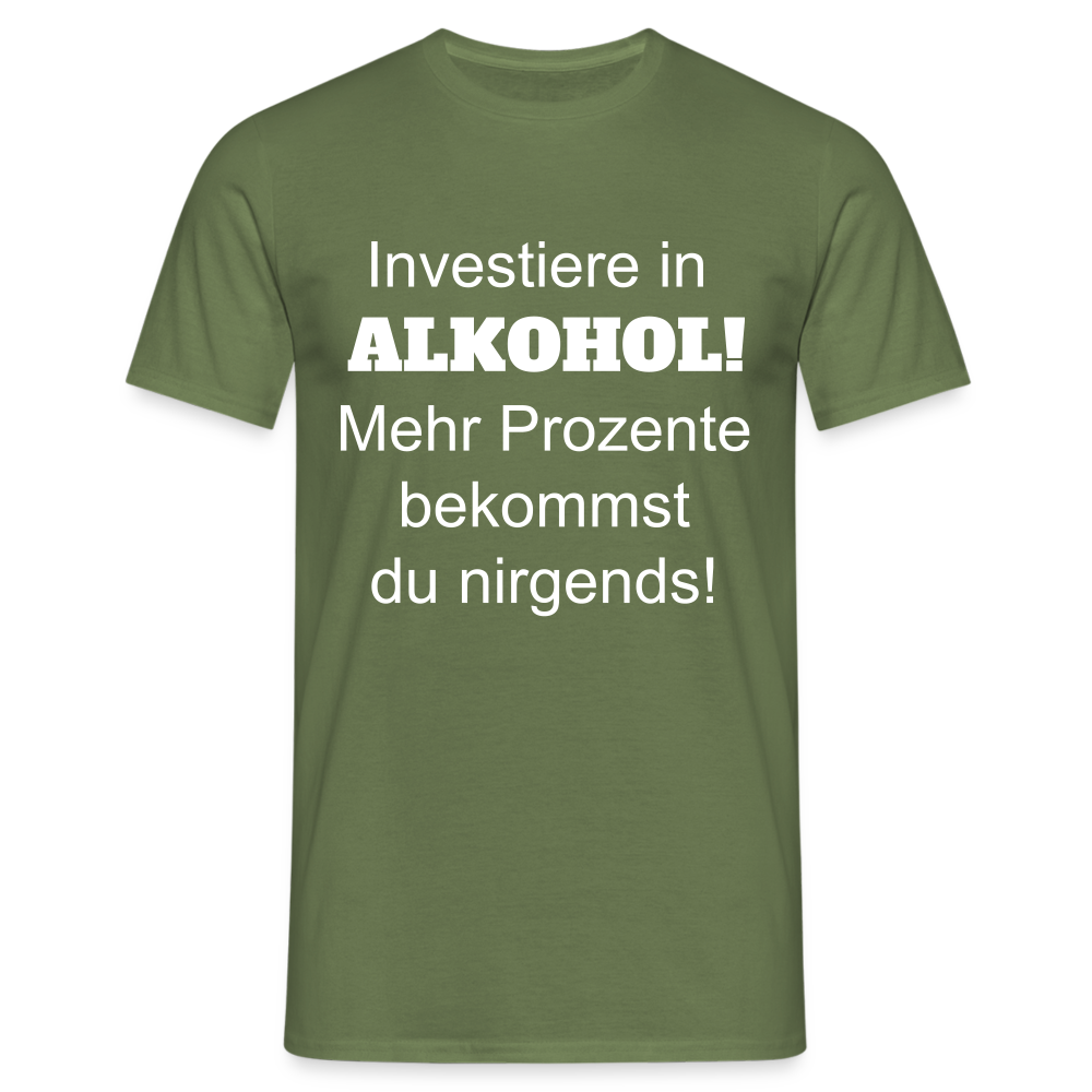 T-Shirt investiere in Alkohol - Militärgrün