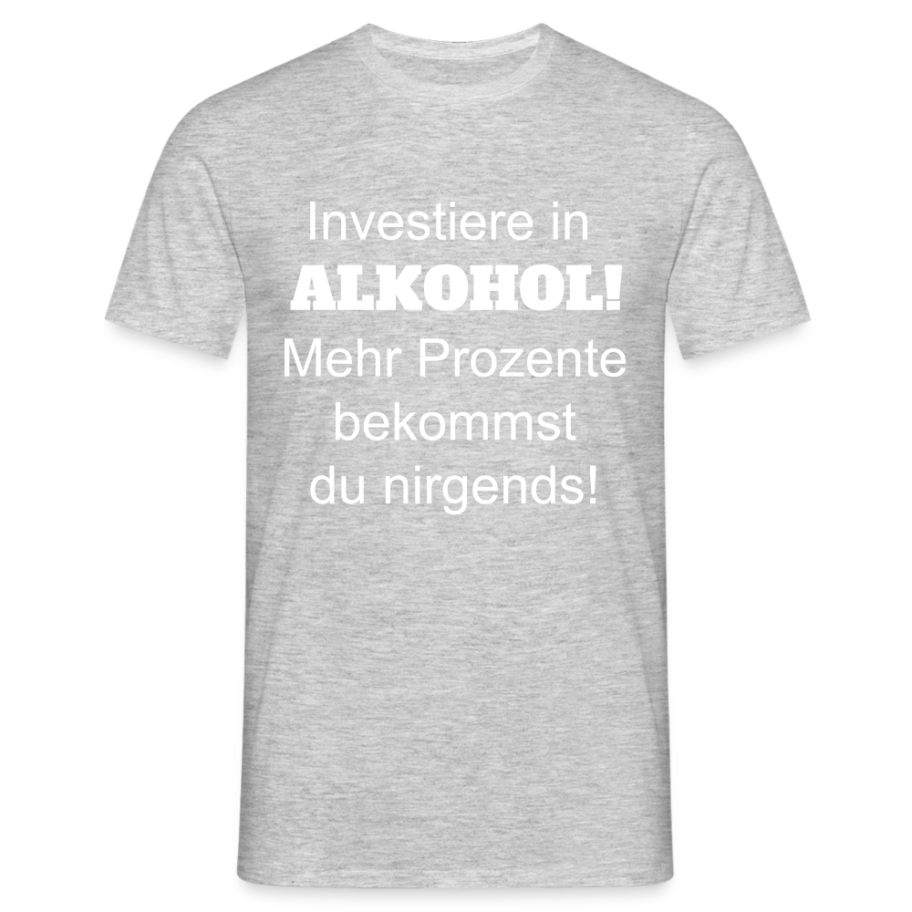 T-Shirt investiere in Alkohol - Grau meliert