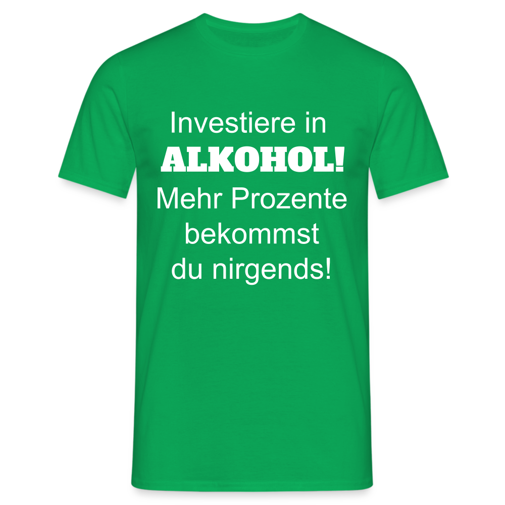 T-Shirt investiere in Alkohol - Kelly Green