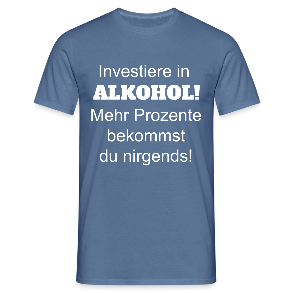 T-Shirt investiere in Alkohol - Taubenblau 