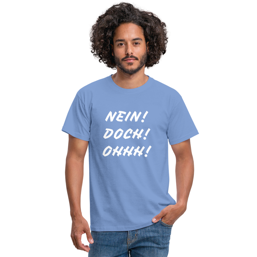 T-Shirt NEIN DOCH OHHH! - carolina blue