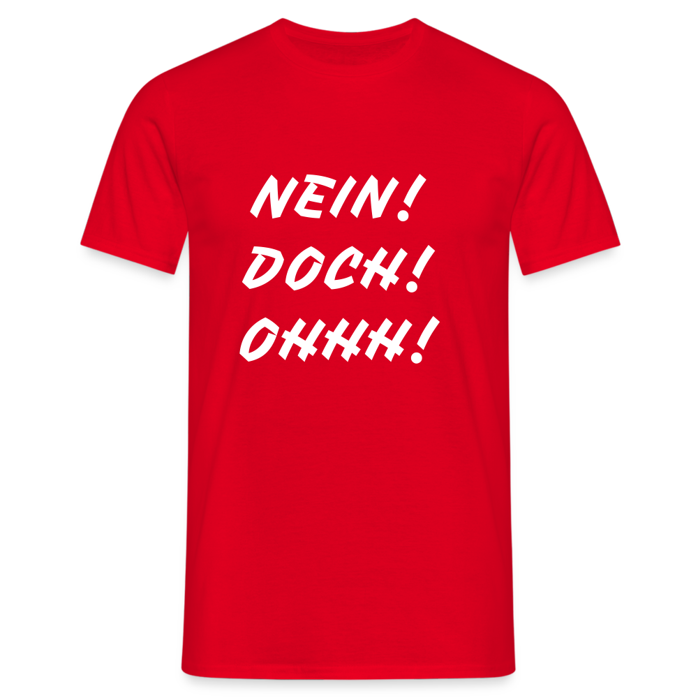 T-Shirt NEIN DOCH OHHH! - Rot