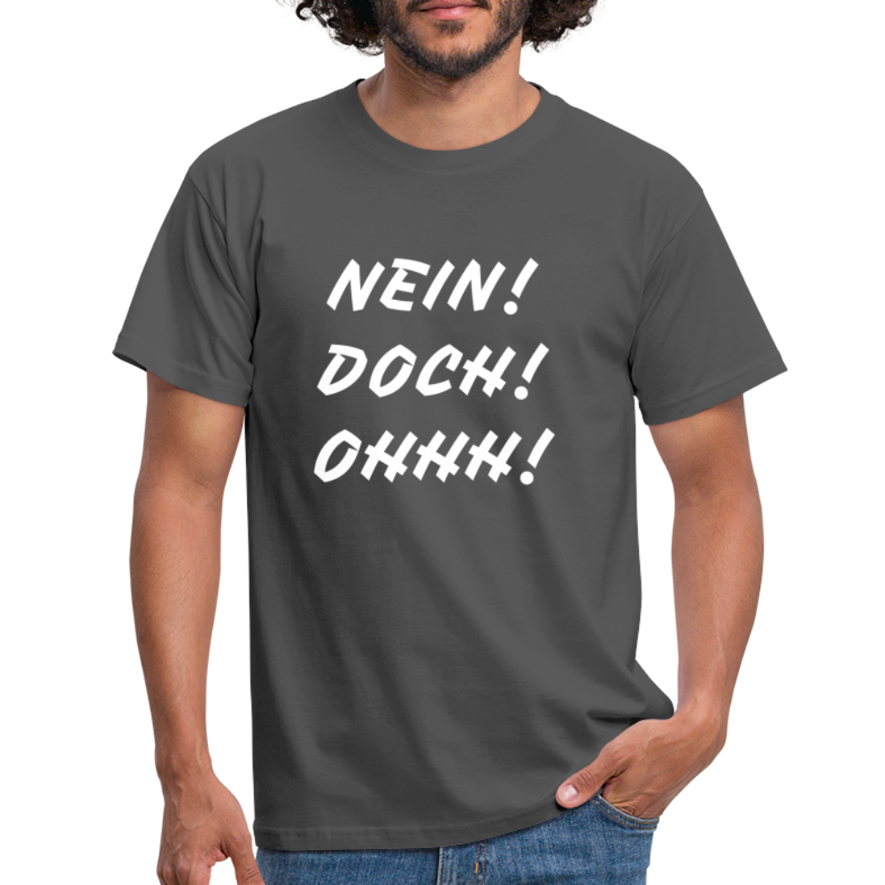 T-Shirt NEIN DOCH OHHH! - Anthrazit