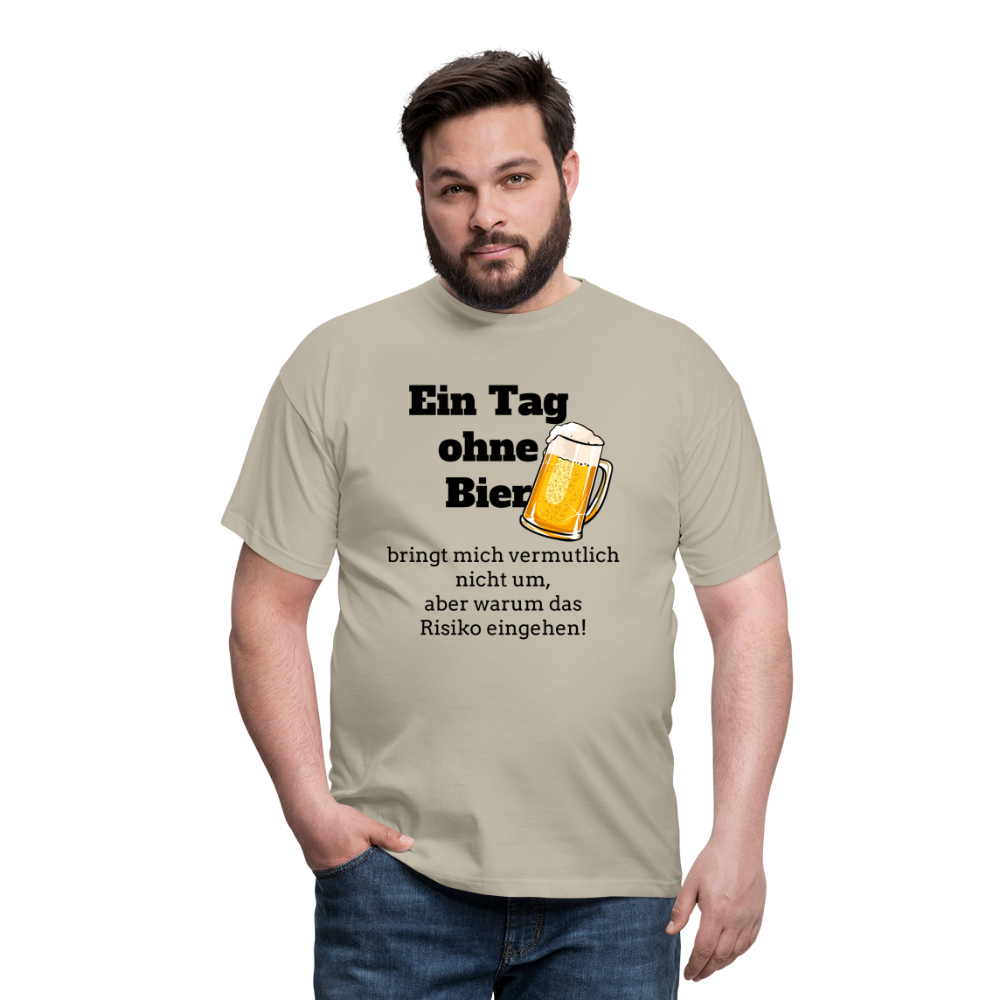 Ein Tag ohne Bier T-Shirt - Sandbeige