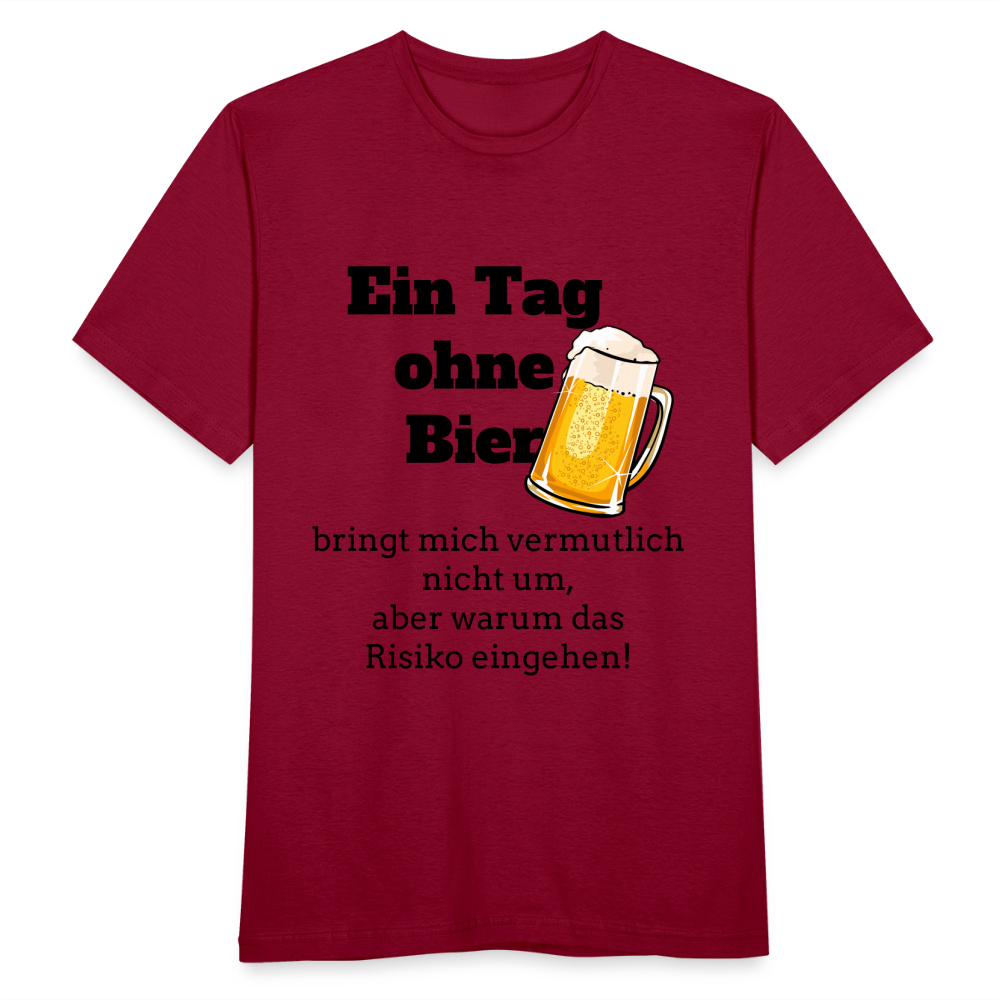 Ein Tag ohne Bier T-Shirt - Ziegelrot
