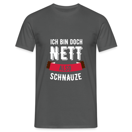 Ich bin nett T-Shirt - Anthrazit