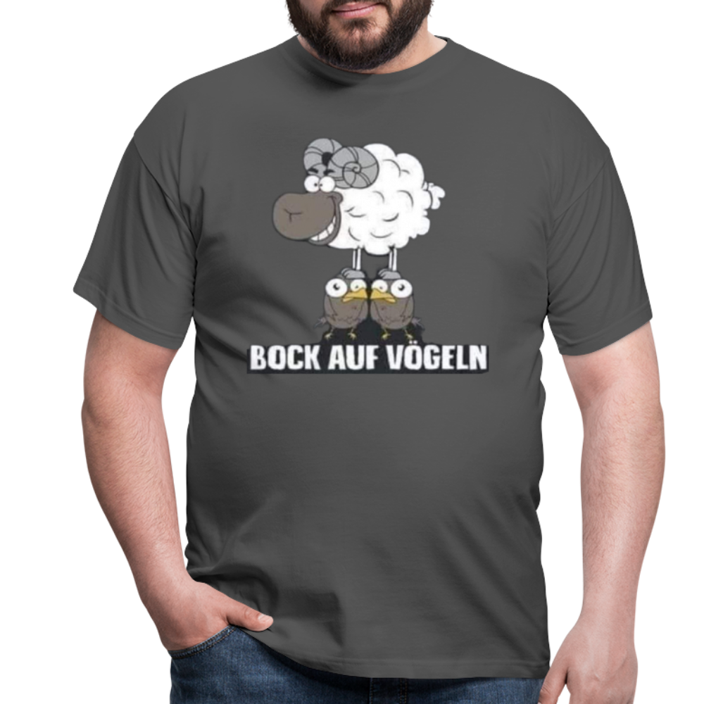 Bock auf Vögeln T-Shirt - Anthrazit