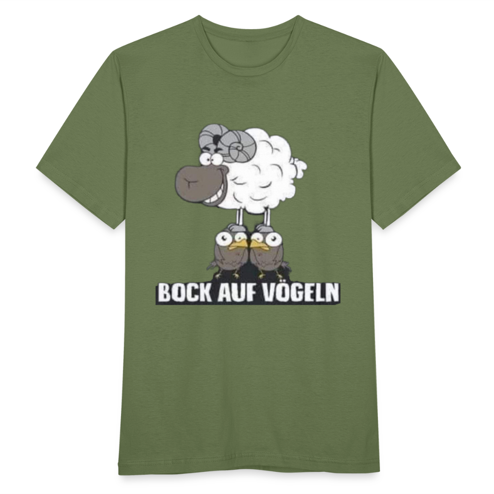 Bock auf Vögeln T-Shirt - Militärgrün