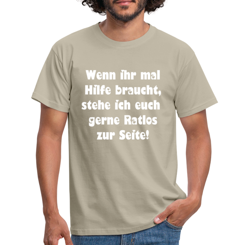 Wenn ihr mal Hilfe braucht T-Shirt - Sandbeige