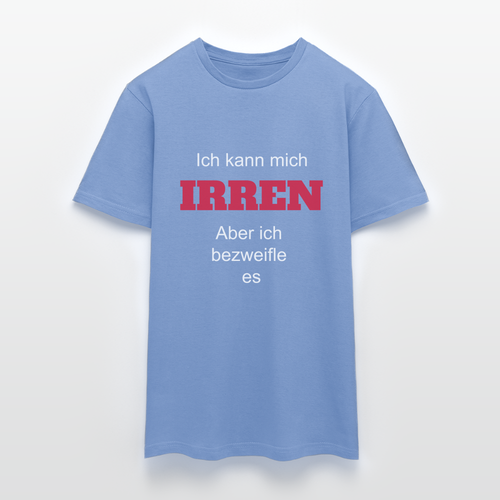 T-Shirt ich kann mich irren - carolina blue