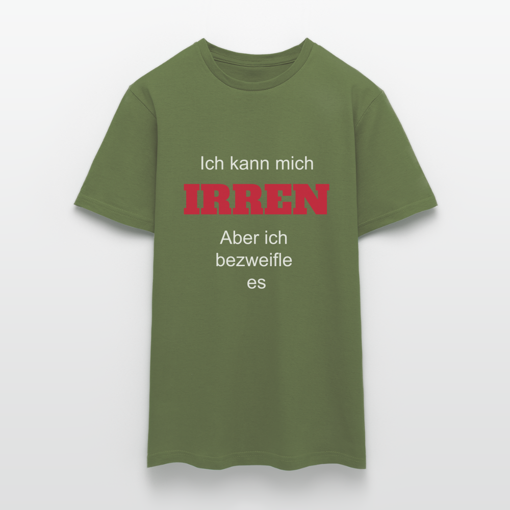 T-Shirt ich kann mich irren - Militärgrün