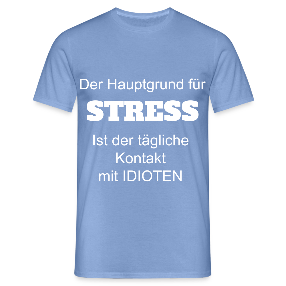 STRESS T-Shirt - carolina blue