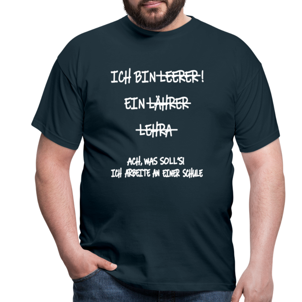 T-Shirt ich bin Lehrer - Navy