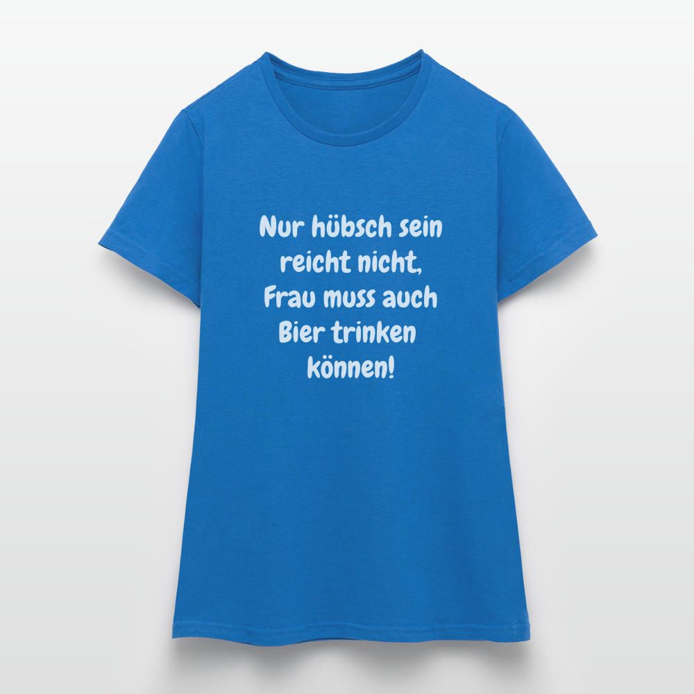 T-Shirt Frau muss Bier trinken können - Royalblau